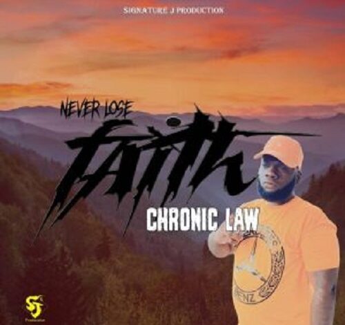 Chronic Law Never Lose Faith