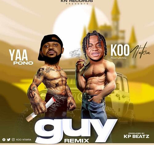 Koo Ntakra Ft Yaa Pono - Guy (Remix)