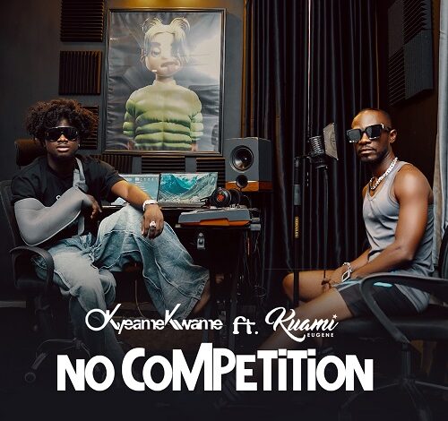 Okyeame Kwame Ft Kuami Eugene - No Competition